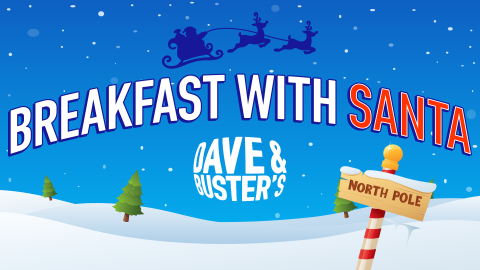 Breakfast with Santa at Dave & Buster’s