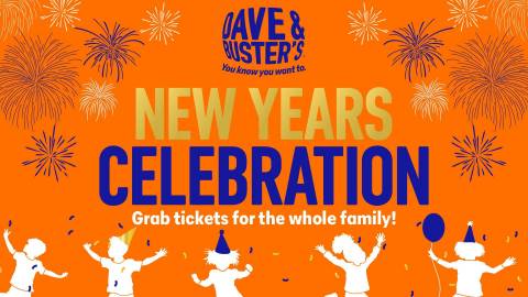 Dave & Buster's EARLY New Year Celebration