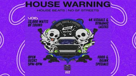 House Warning 002: DJ Lineup TBA